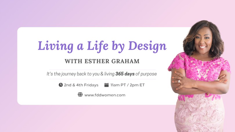 Living a Life by Design with Esther Graham: It's the Journey Back to You and Living 365 Days of Purpose